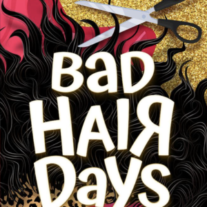 Bad Hair Days